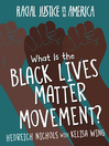 Cover image for What Is the Black Lives Matter Movement?